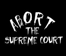 Load image into Gallery viewer, Abort the court decal
