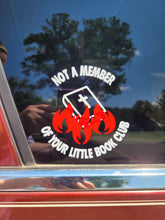Load image into Gallery viewer, Not in your book club DECAL
